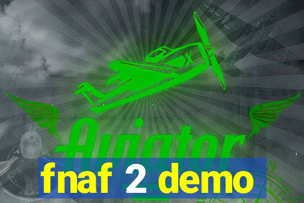 fnaf 2 demo